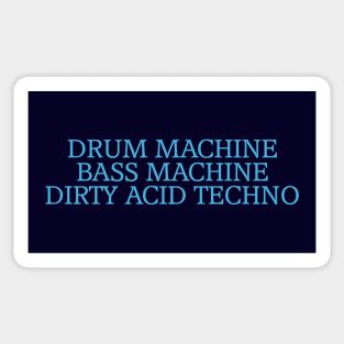 Dirty Acid Techno Sticker